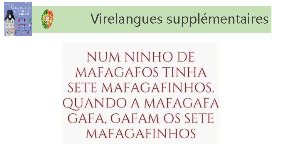 Virelangues supplémentaires Virelangues supplémentaires