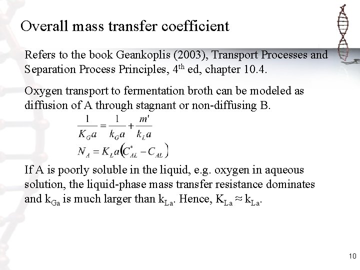 Overall mass transfer coefficient Refers to the book Geankoplis (2003), Transport Processes and Separation
