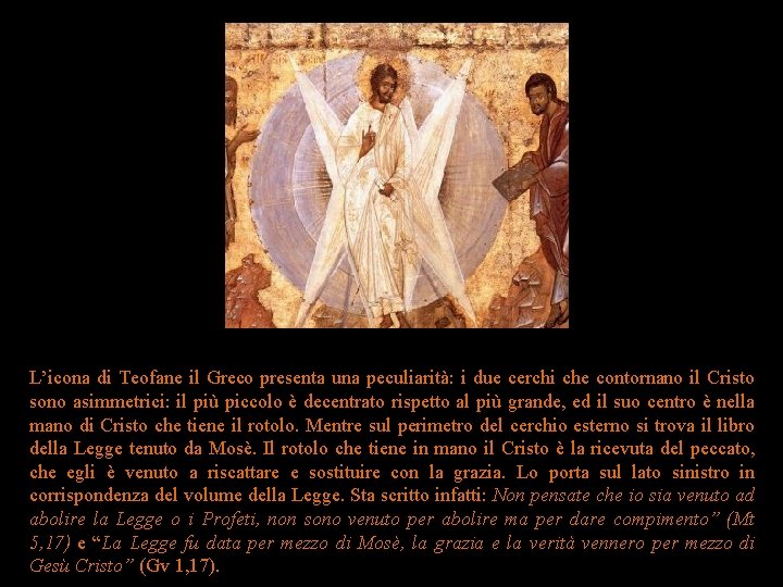 L’icona di Teofane il Greco presenta una peculiarità: i due cerchi che contornano il