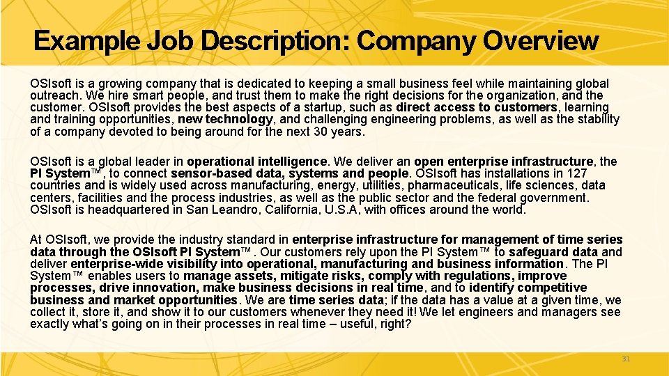 Example Job Description: Company Overview OSIsoft is a growing company that is dedicated to Example Job Description: Company Overview OSIsoft is a growing company that is dedicated to
