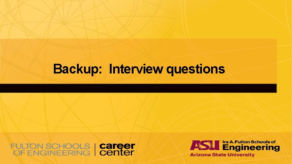 Backup: Interview questions Backup: Interview questions