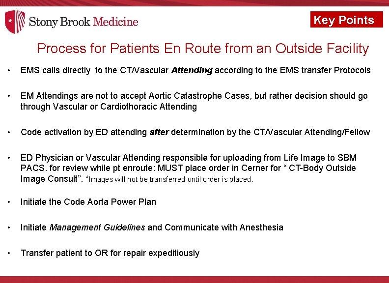 Key Points Process for Patients En Route from an Outside Facility • EMS calls