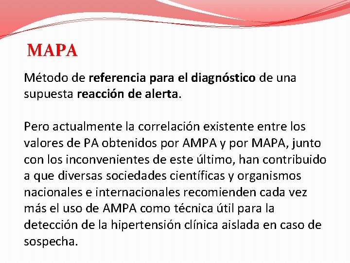 MAPA Método de referencia para el diagnóstico de una supuesta reacción de alerta. Pero