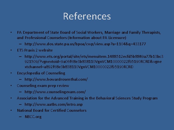 References • • • PA Department of State Board of Social Workers, Marriage and