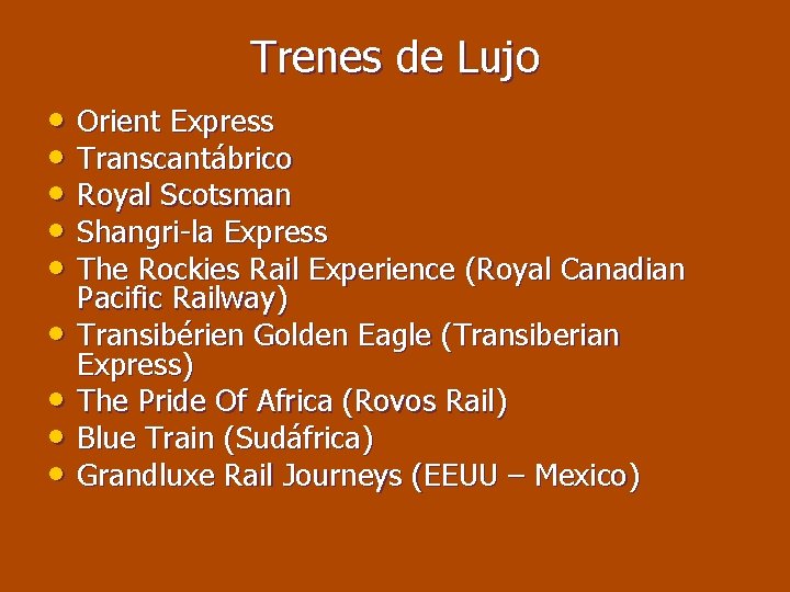 Trenes de Lujo • Orient Express • Transcantábrico • Royal Scotsman • Shangri-la Express