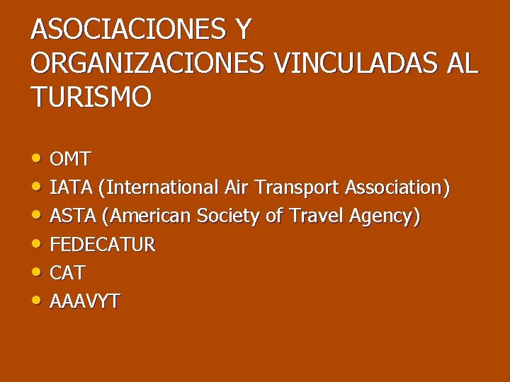 ASOCIACIONES Y ORGANIZACIONES VINCULADAS AL TURISMO • OMT • IATA (International Air Transport Association)