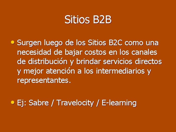 Sitios B 2 B • Surgen luego de los Sitios B 2 C como