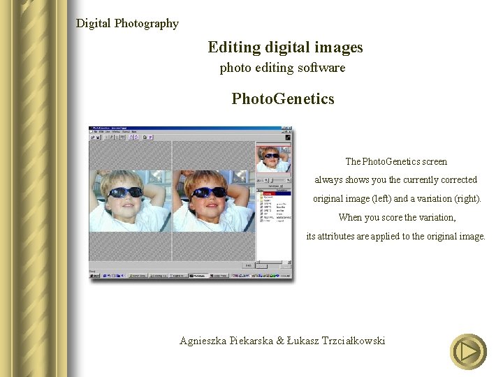 Digital Photography Editing digital images photo editing software Photo. Genetics The Photo. Genetics screen