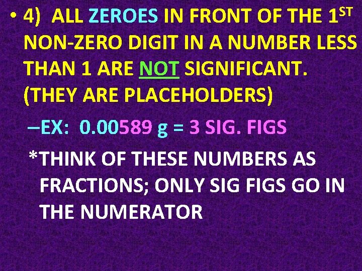 ST 1 • 4) ALL ZEROES IN FRONT OF THE NON-ZERO DIGIT IN A