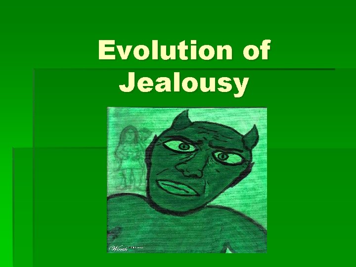 Evolution of Jealousy 