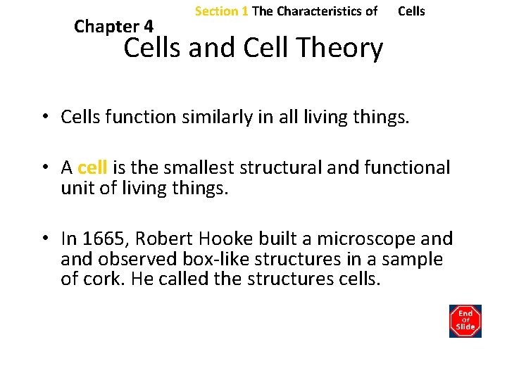 Chapter 4 Section 1 The Characteristics of Cells and Cell Theory • Cells function Chapter 4 Section 1 The Characteristics of Cells and Cell Theory • Cells function