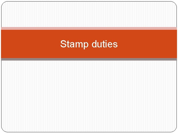 Stamp duties 