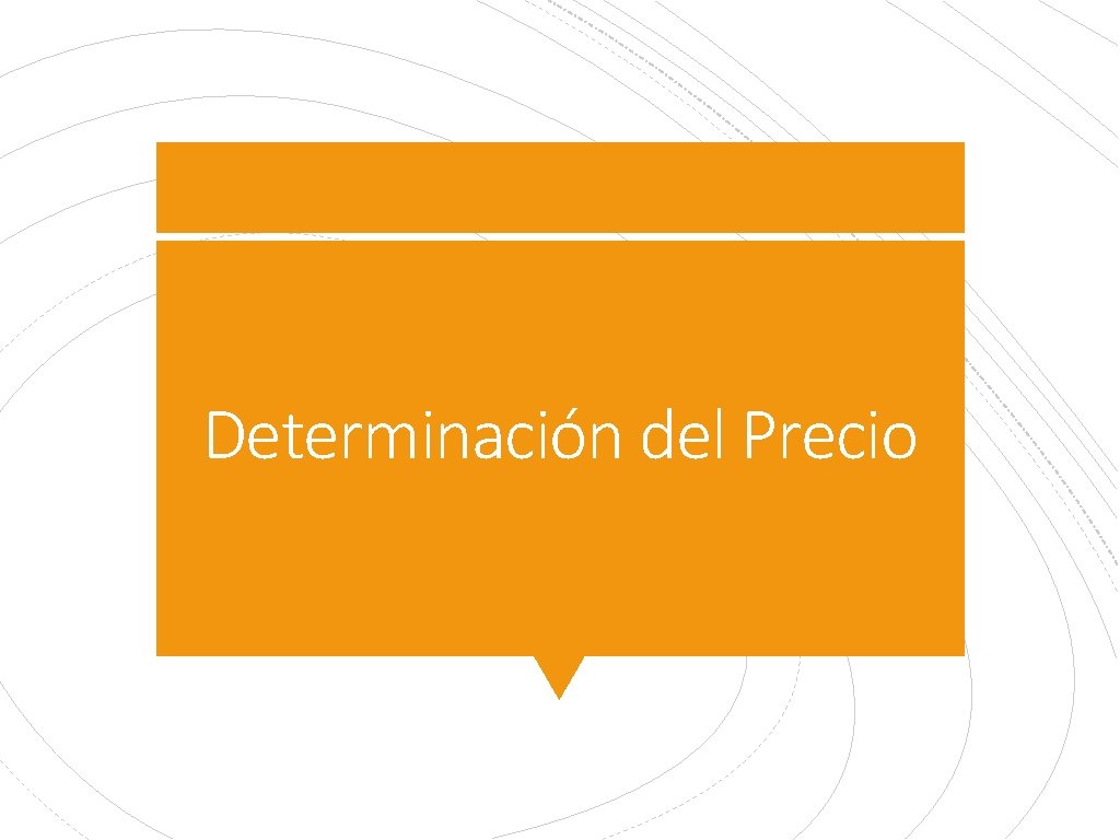 Determinación del Precio 