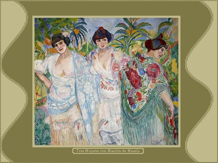 Tres Mujeres con Mantón de Manila 