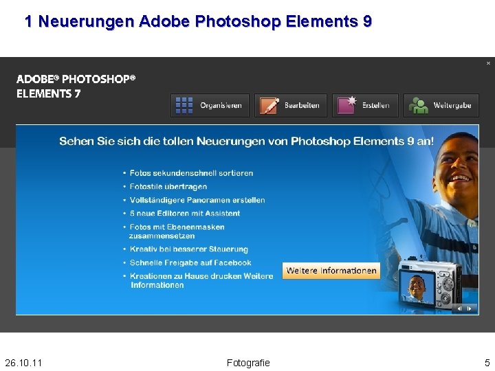 1 Neuerungen Adobe Photoshop Elements 9 26. 10. 11 Fotografie 5 