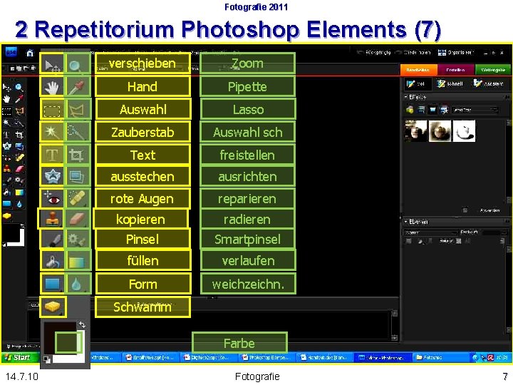 Fotografie 2011 2 Repetitorium Photoshop Elements (7) verschieben Zoom Hand Pipette Auswahl Lasso Zauberstab