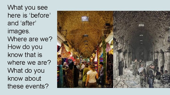 What you see here is ‘before’ and ‘after’ images. Where are we? How do