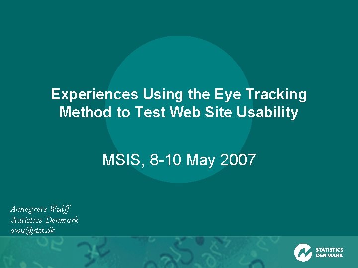 Experiences Using the Eye Tracking Method to Test