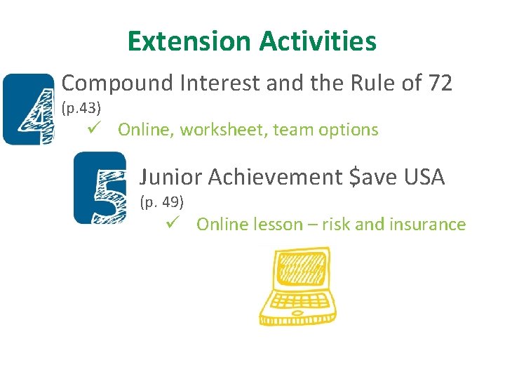 Extension Activities Compound Interest and the Rule of 72 (p. 43) ü Online, worksheet,