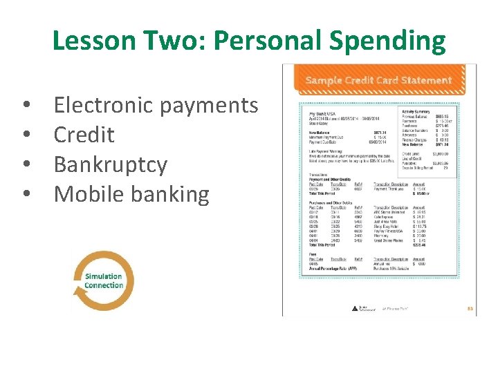 Lesson Two: Personal Spending • • Electronic payments Credit Bankruptcy Mobile banking 