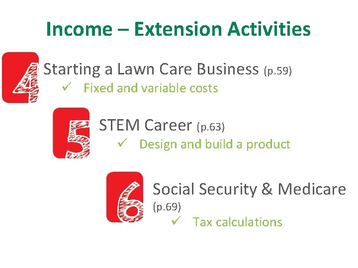 Income – Extension Activities Starting a Lawn Care Business (p. 59) ü Fixed and