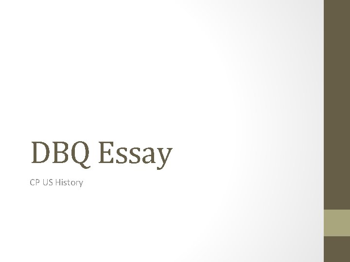 DBQ Essay CP US History 