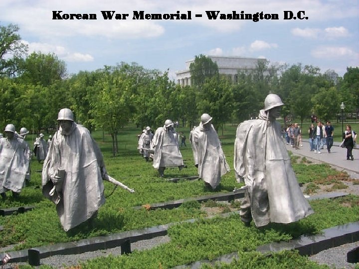 Korean War Memorial – Washington D. C. 
