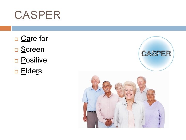 CASPER Care for Screen Positive Elders 