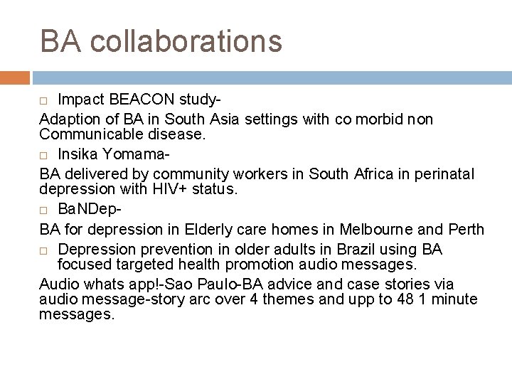 BA collaborations Impact BEACON study. Adaption of BA in South Asia settings with co