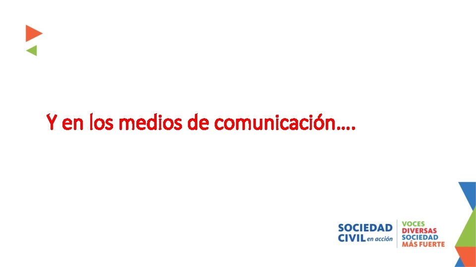 Y en los medios de comunicación…. 