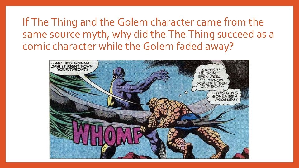 If The Thing and the Golem character came from the same source myth, why