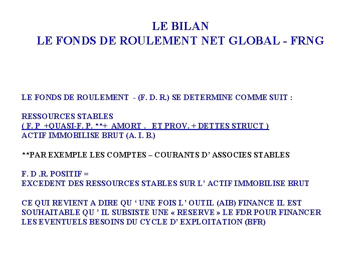 LE BILAN LE FONDS DE ROULEMENT NET GLOBAL - FRNG LE FONDS DE ROULEMENT