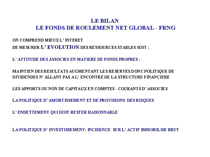 LE BILAN LE FONDS DE ROULEMENT NET GLOBAL - FRNG ON COMPREND MIEUX L’