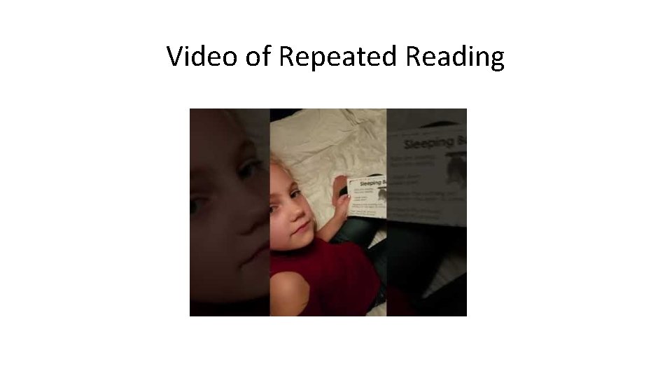 Video of Repeated Reading 
