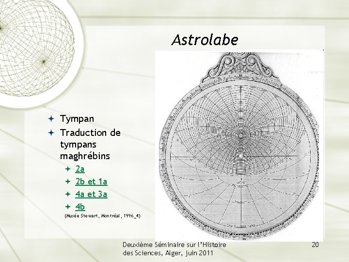 Astrolabe Tympan Traduction de tympans maghrébins 2 a 2 b et 1 a 4