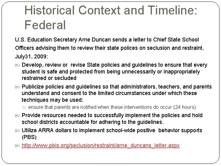 Historical Context and Timeline: Federal U. S. Education Secretary Arne Duncan sends a letter