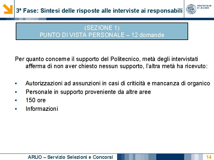 3ª Fase: Sintesi delle risposte alle interviste ai responsabili (SEZIONE 1) PUNTO DI VISTA