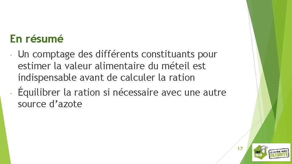 En résumé - Un comptage des différents constituants pour estimer la valeur alimentaire du