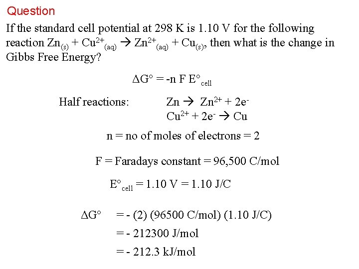 Question If the standard cell potential at 298 K is 1. 10 V for