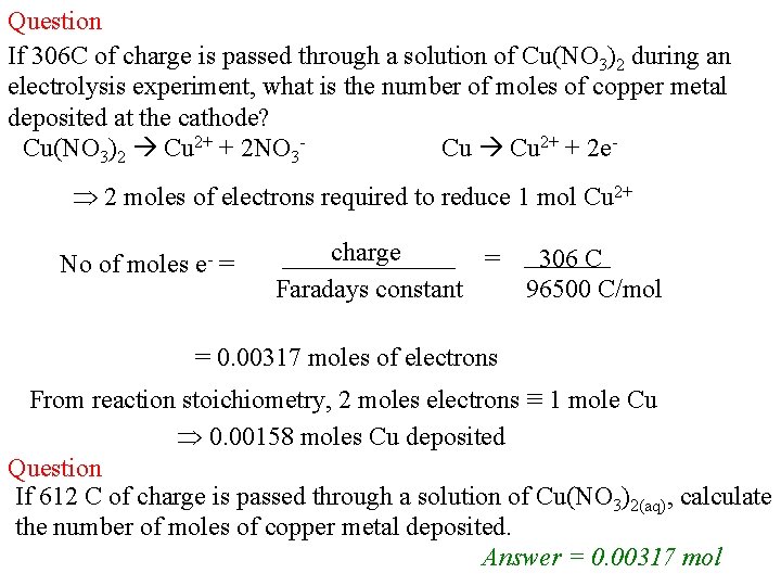 Question If 306 C of charge is passed through a solution of Cu(NO 3)2