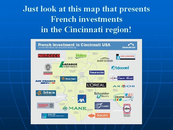 Just look at this map that presents French investments in the Cincinnati region! 