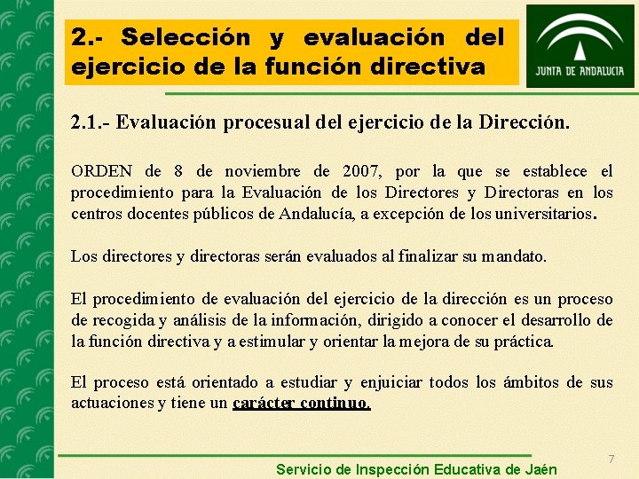 2. - Selección y evaluación del ejercicio de la función directiva 2. 1. -