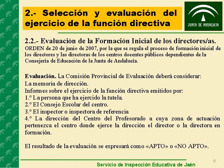 2. - Selección y evaluación del ejercicio de la función directiva 2. 2. -