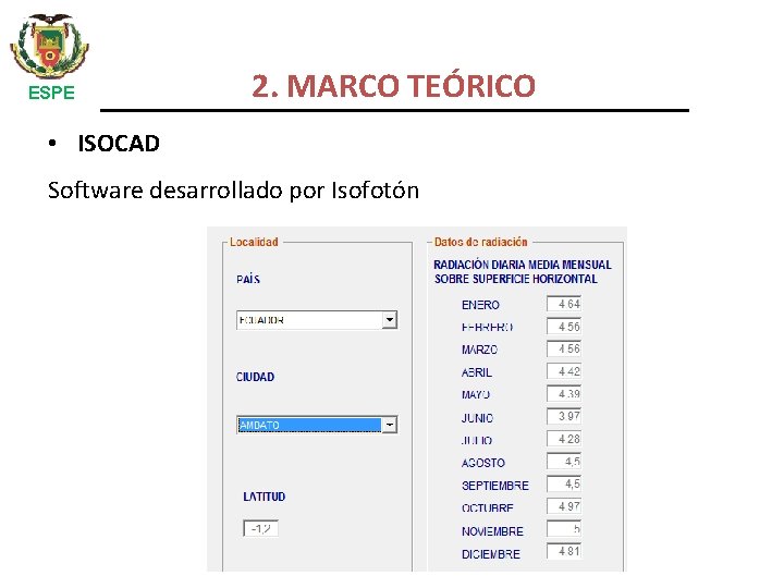 ESPE 2. MARCO TEÓRICO • ISOCAD Software desarrollado por Isofotón 