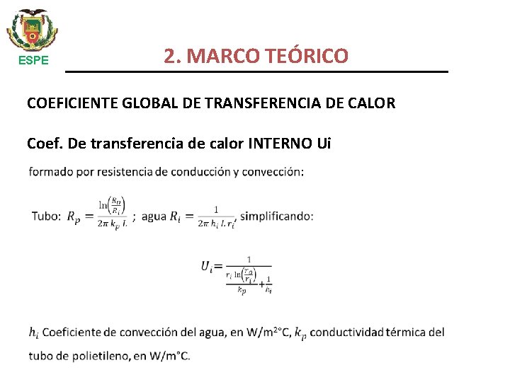 ESPE 2. MARCO TEÓRICO COEFICIENTE GLOBAL DE TRANSFERENCIA DE CALOR Coef. De transferencia de