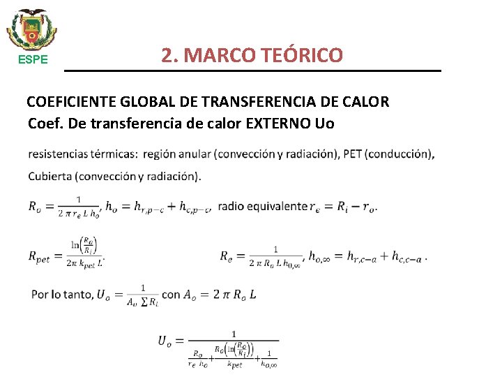 ESPE 2. MARCO TEÓRICO COEFICIENTE GLOBAL DE TRANSFERENCIA DE CALOR Coef. De transferencia de