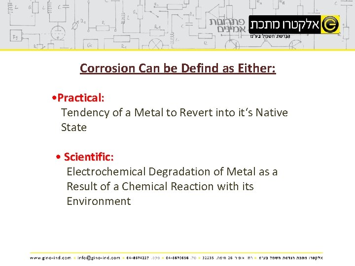 Corrosion Can be Defind as Either: • Practical: Tendency of a Metal to Revert