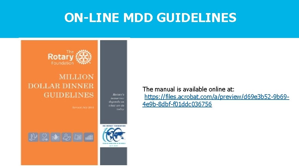 ON-LINE MDD GUIDELINES The manual is available online at: https: //files. acrobat. com/a/preview/d 69