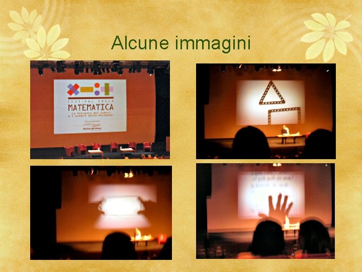 Alcune immagini 