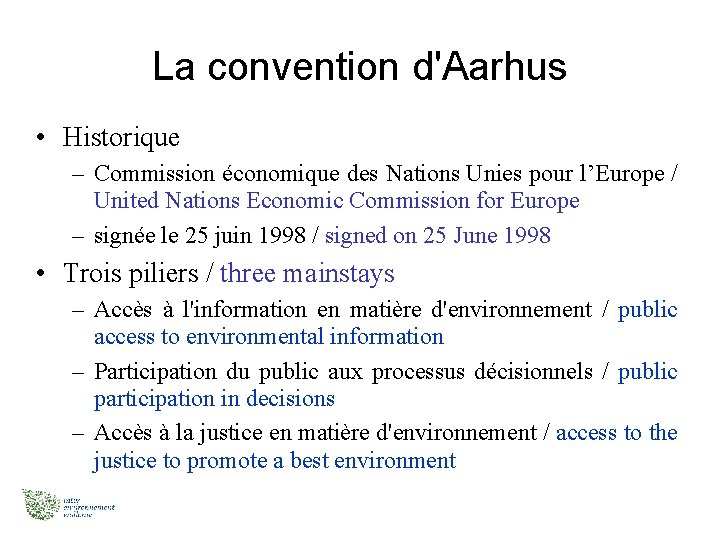 La convention d'Aarhus • Historique – Commission économique des Nations Unies pour l’Europe /